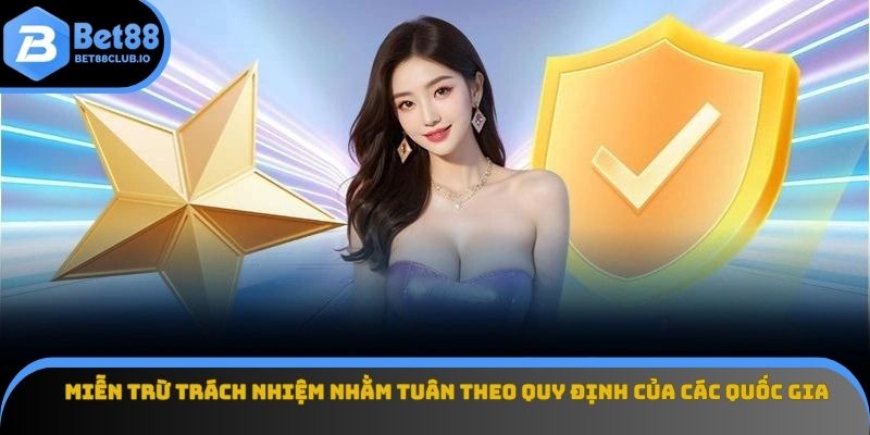 Chính sách nhằm tuân theo quy định của các quốc gia