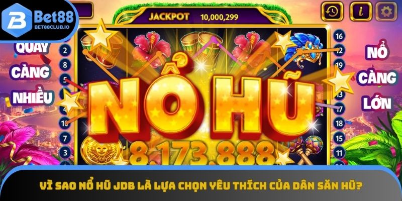 Slot JDB quay nhẹ, trúng lớn bất ngờ